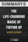 Summary of the Life-Changing Magic of Tidying Up : The Japanese Art of Decluttering and Organizing: Trivia/Quiz for Fans - Book