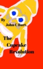 The Cupcake Revolution. - Book
