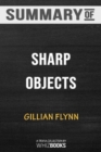 Summary of Sharp Objects : Trivia/Quiz for Fans - Book