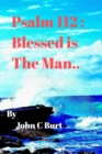 Psalm 112 : Blessed is the Man ... - Book