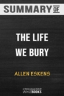 Summary of The Life We Bury : Trivia/Quiz for Fans - Book