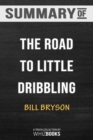 Summary of The Road to Little Dribbling : Adventures of an American in Britain: Trivia/Quiz for Fans - Book