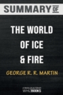 Summary of The World of Ice & Fire : The Untold History of Westeros and the Game of Thrones: Trivia/Quiz for Fans - Book