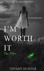 I'm not perfect, but I'm worth it - The Dairy - Book