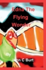 Edna the Flying Wonder. - Book