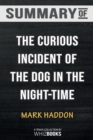 Summary of the Curious Incident of the Dog in the Night-Time : Trivia/Quiz for Fans - Book