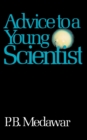 Advice To A Young Scientist - Book