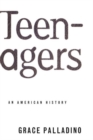 Teenagers : An American History - Book