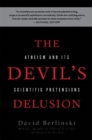 The Devil's Delusion : Atheism and its Scientific Pretensions - Book