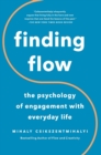 Finding Flow : The Psychology Of Engagement With Everyday Life - Book