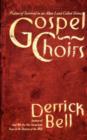 Gospel Choirs : Psalms Of Survival In An Alien Land Called Home - Book