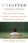 Ungifted : Intelligence Redefined - Book