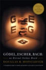 Godel, Escher, Bach : An Eternal Golden Braid - Book