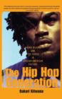 The Hip-Hop Generation : Young Blacks and the Crisis in African-American Culture - Book