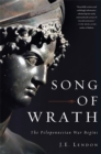 Song of Wrath : The Peloponnesian War Begins - Book