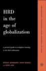 HRD in the Age of Globalization : A Practical Guide To Workplace Learning In The Third Millennium - Book