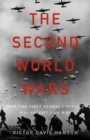 The Second World Wars : How the First Global Conflict Was Fought and Won - Book