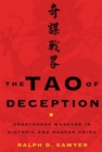 The Tao of Deception : Unorthodox Warfare in Historic and Modern China - Book