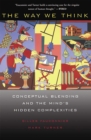 The Way We Think : Conceptual Blending And The Mind's Hidden Complexities - Book