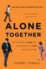 Alone Together : Why We Expect More from Technology and Less from Each Other (Third Edition) - Book