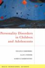 Personality Disorders In Children And Adolescents - Book