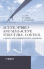 Active, Hybrid, and Semi-active Structural Control : A Design and Implementation Handbook - Book
