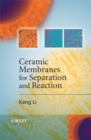 Ceramic Membranes for Separation and Reaction - Book