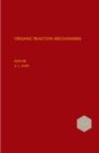 Organic Reaction Mechanisms 2003 : An annual survey covering the literature dated January to December 2003 - Book