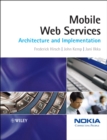 Mobile Web Services : Architecture and Implementation - Book