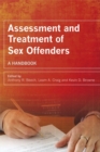 Assessment and Treatment of Sex Offenders : A Handbook - Book