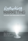 Rethinking Marketing : Developing a New Understanding of Markets - Book