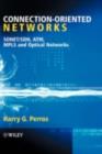 Connection-Oriented Networks : SONET/SDH, ATM, MPLS and Optical Networks - eBook