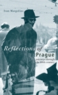 Reflections of Prague : Journeys Through the 20th Century - Book