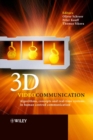 3D Videocommunication : Algorithms, Concepts and Real-time Systems in Human Centred Communication - Book