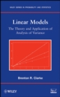 Linear Models : The Theory and Application of Analysis of Variance - Book