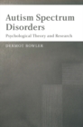 Autism Spectrum Disorders : Psychological Theory and Research - Book