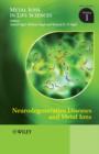 Neurodegenerative Diseases and Metal Ions, Volume 1 - eBook