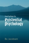 Invitation to Existential Psychology : A Psychology for the Unique Human Being and its Applications in Therapy - Book