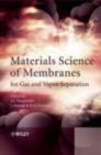 Materials Science of Membranes for Gas and Vapor Separation - eBook