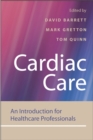 Cardiac Care : An Introduction for Healthcare Professionals - David Barrett
