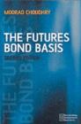 The Futures Bond Basis - Moorad Choudhry