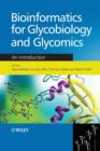 Bioinformatics for Glycobiology and Glycomics - Claus-Wilhelm von der Lieth