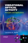 Vibrational Optical Activity : Principles and Applications - Book