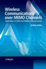 Wireless Communications over MIMO Channels : Applications to CDMA and Multiple Antenna Systems - eBook