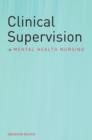Clinical Supervision in Mental Health Nursing - Graham Sloan