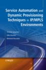 Service Automation and Dynamic Provisioning Techniques in IP / MPLS Environments - eBook