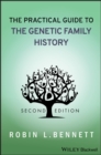 The Practical Guide to the Genetic Family History - Book