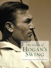 The Secret of Hogan's Swing - eBook