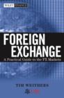 Foreign Exchange : A Practical Guide to the FX Markets - eBook