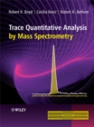 Trace Quantitative Analysis by Mass Spectrometry - Book